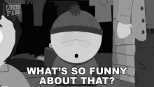 Whats So Funny About That Stan Marsh GIF - Whats So Funny About That Stan Marsh South Park GIFs