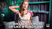 It Was Really More Of A Beach Day Relaxing GIF - It Was Really More Of A Beach Day Relaxing Vacation GIFs