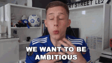 We Want To Be Ambitious Ellis Greaves GIF - We Want To Be Ambitious Ellis Greaves Thetruefox GIFs