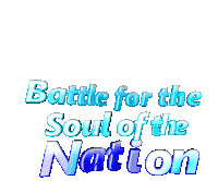 Battle For The Soul Of This Nation Battle Sticker - Battle For The Soul Of This Nation Battle Soul Stickers