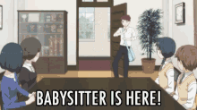 babysitter is here