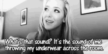 What'S That Sound? That'S The Sound Fo Me Throwing My Underwear Across The Room. - Jenna Marbles GIF - Jenna Marbles Toss Panties Horny GIFs
