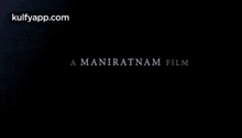A Mani Ratnam Film.Gif GIF - A Mani Ratnam Film Mani Ratnam Cinema GIFs