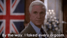 leslie nielsen btw by the way i faked every orgasm orgasm