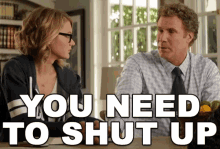 You Need To Shut Up GIF - The House Will Ferrell Ryan Simpkins GIFs