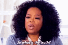 Truth Oprah GIF - Truth Oprah Are You Lying GIFs