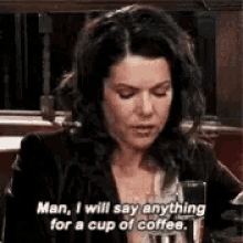 Gilmore Girls Coffee GIF - Gilmore Girls Coffee I Will Say Anything GIFs