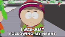 I Was Just Following My Heart Isnt That What Youre Supposed To Do GIF - I Was Just Following My Heart Isnt That What Youre Supposed To Do South Park GIFs