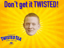 Natestea Twisted Tea GIF - Natestea Twisted Tea Dont Get It Twisted GIFs