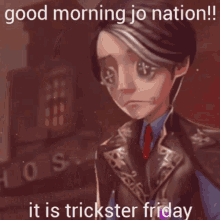 jo nation trickster friday