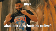Footstep Drake GIF - Footstep Drake Live GIFs