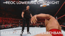Wrestling Teoc Lowering Chronight GIF - Wrestling Teoc Lowering Chronight After Trading It To Earthbane GIFs