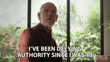 Ive Been Defying Authority Since I Was13 Dr Adrian Mallory GIF - Ive Been Defying Authority Since I Was13 Dr Adrian Mallory John Malkovich GIFs
