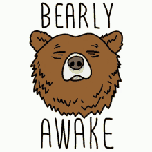 Bearly Awake Please GIF - Bearly Awake Please Punny GIFs