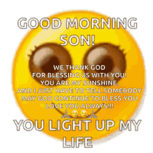Good Morning Son You Light Up My Life GIF - Good Morning Son You Light Up My Life Smiling GIFs