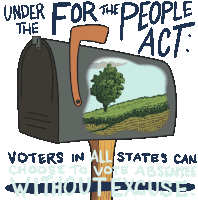 Under For The People Act Voter In All States Sticker - Under For The People Act Voter In All States Choose To Vote Absentee Without Excuse Stickers