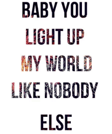 Baby You Light Up My World Ily GIF - Baby You Light Up My World Ily I Love You GIFs