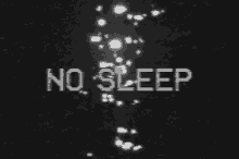 no sleep no sleep team insomnia