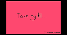 Take My Heart GIF - Take My Heart GIFs
