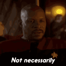 Not Necessarily Capt Benjamin Sisko GIF - Not Necessarily Capt Benjamin Sisko Star Trek GIFs