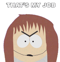 Thats My Job Shelly Marsh Sticker - Thats My Job Shelly Marsh South Park Stickers
