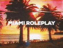 Miami Roleplay Miami Rp GIF - Miami Roleplay Miami Rp Rp GIFs