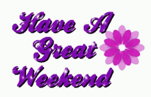 Have A Great Weekend Greetings GIF - Have A Great Weekend Greetings Sparkles GIFs