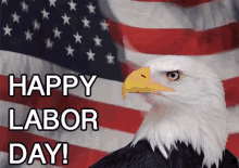 Happy Labor Day American GIF - Bald Eagle Labor Day Happy Labor Day GIFs