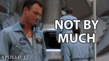 Not By Much Gary Sinise GIF - Not By Much Gary Sinise Ken Mattingly GIFs