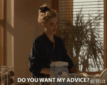 Do You Want My Advice Megan Ferguson GIF - Do You Want My Advice Megan Ferguson Gigi Dumont GIFs