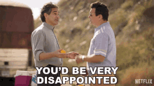 Youd Be Very Disappointed Abraham Quintanilla GIF - Youd Be Very Disappointed Abraham Quintanilla Ruben GIFs