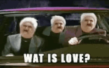 Wat What Is Love GIF - Wat What Is Love Drive GIFs