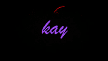 kay