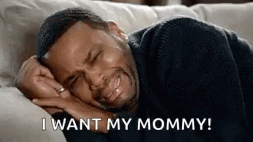 I Want My Mommy GIFs | Tenor