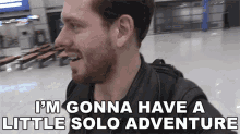 im gonna have a little solo adventure corey vidal solo traveler here ill wander alone ill have my solo journey