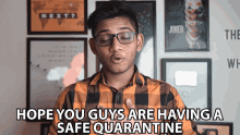 Hope You Guys Are Having A Safe Quarantine Anubhav Roy GIF - Hope You Guys Are Having A Safe Quarantine Anubhav Roy Quarantine GIFs