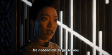 He Needed Me To Get To You Michael Burnham GIF - He Needed Me To Get To You Michael Burnham Star Trek Discovery GIFs