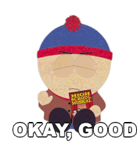 Okay Good Stan Marsh Sticker - Okay Good Stan Marsh South Park Stickers