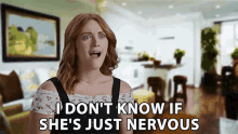 I Dont Know If Shes Just Nervous I Have No Idea GIF - I Dont Know If Shes Just Nervous I Dont Know I Have No Idea GIFs