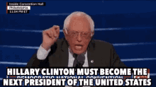 Hilary Clinton Must Become The Next President Of The United States Dnc GIF - Dnc Bernie Sanders GIFs