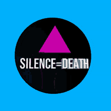 Silence Equals Death Silence Equals Death Project GIF - Silence Equals Death Silence Death GIFs