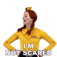 Im Not Scared Emma Wiggle Sticker - Im Not Scared Emma Wiggle The Wiggles Stickers