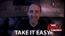 Take It Easy Shawn Chatfield GIF - Take It Easy Shawn Chatfield Mega64 GIFs
