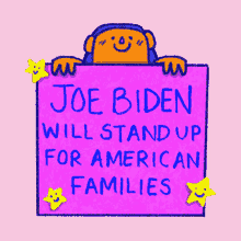 joe biden will stand up american families family joe biden