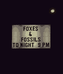 foxes fossils tonight theater sign