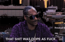 that shit was dope dope as fuck snoop dogg ggn