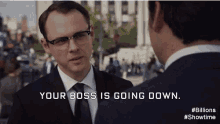 Billions Your Boss Is Going Down GIF - Billions Your Boss Is Going Down Showtime GIFs
