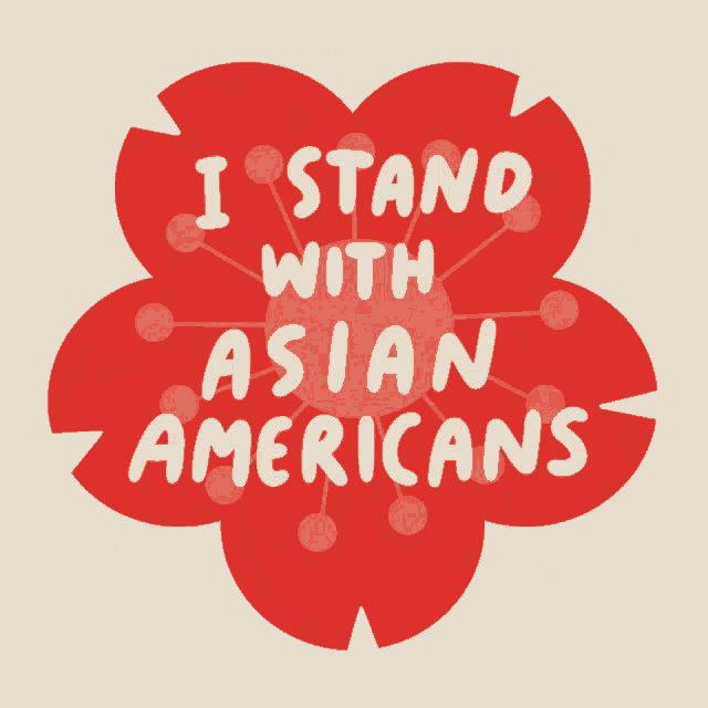 I Stand With Asian Americans Flower GIF - I Stand With Asian Americans Flower End Violence Against Asians GIFs