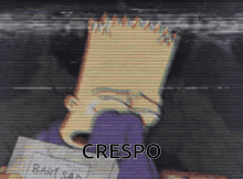 Sad Crespo Crespo GIF - Sad Crespo Crespo Sad Bart GIFs