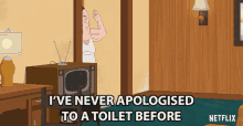 Ive Never Apologised To A Toilet Before F Is For Family GIF - Ive Never Apologised To A Toilet Before F Is For Family Baby Baby Baby GIFs